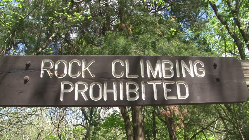 Rock Climbing Prohibited Sign